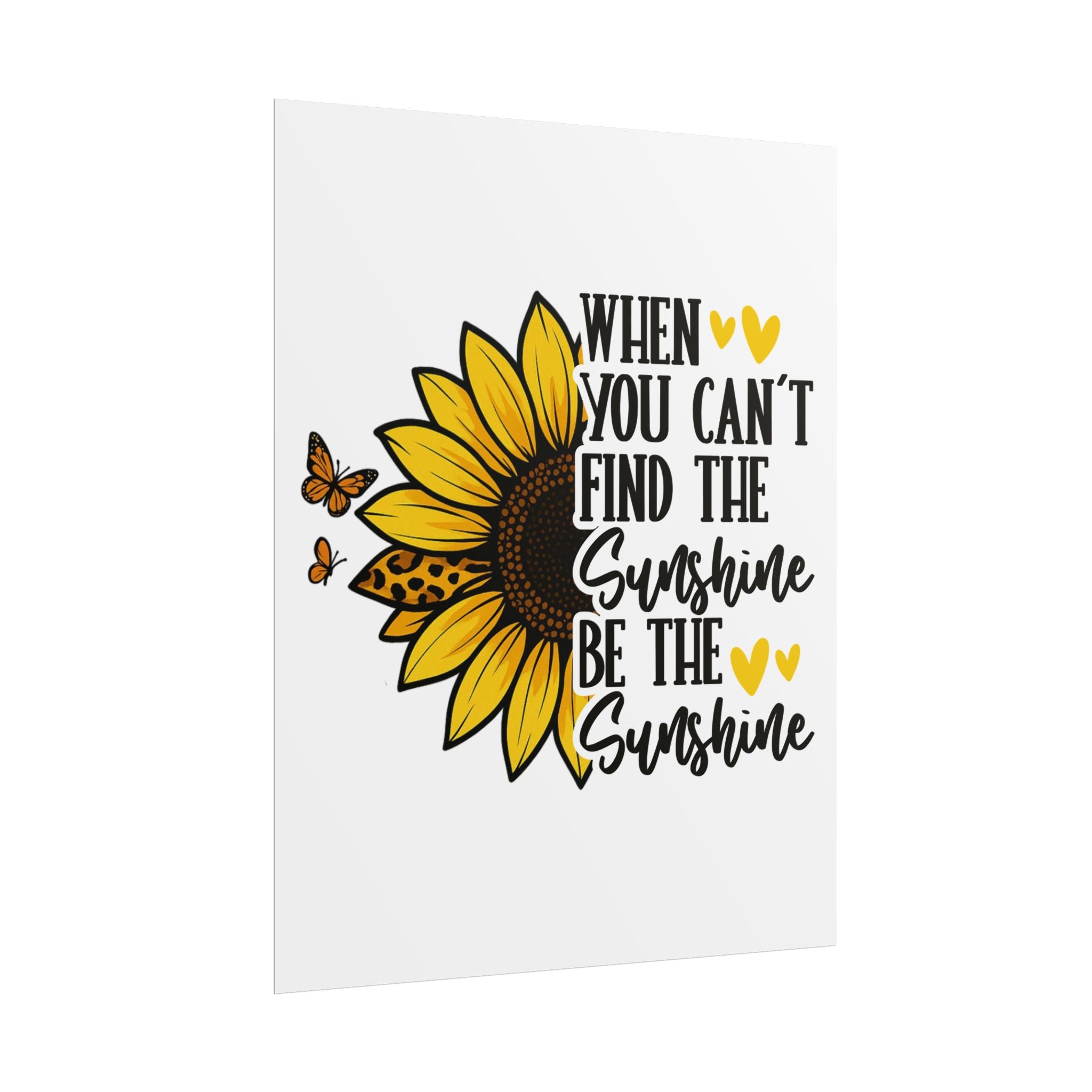 Sunflower Motivational Poster, Inspirational Wall Art, Home Decor, Gift for Friends, Positive Vibe Decoration