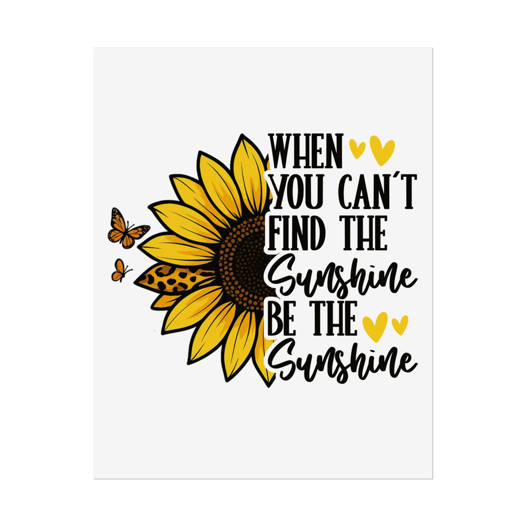 Sunflower Motivational Poster, Inspirational Wall Art, Home Decor, Gift for Friends, Positive Vibe Decoration