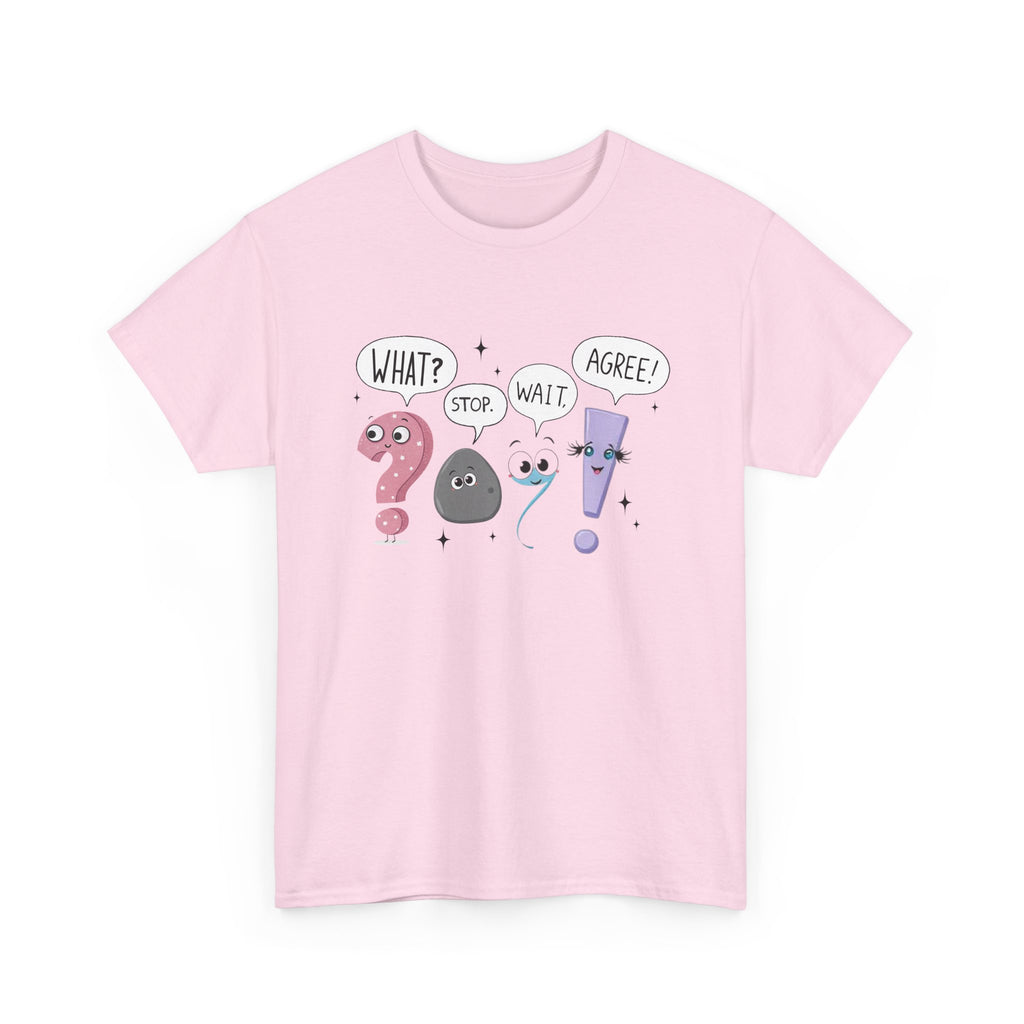 Quirky Conversation Teacher Tee - What? Stop! Wait! Agree!